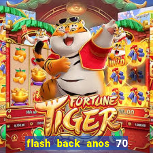 flash back anos 70 80 90 download gratis